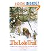 The Lolo Trail: A History and a Guide to the Trail of Lewis and Clark