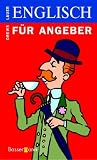 Englisch f&uuml;r Angeber - Gerald Drews, Pat Lauer