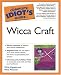 Book The Complete Idiot's Guide to Wicca Craft (The Complete Idiot's Guide)