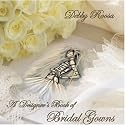 A Designer's Book of Bridal Gowns