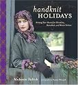 Handknit Holidays: Knitting Year-Round for Christmas, Hanukkah, and Winter Solstice
