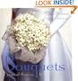 Bouquets: A Year of Flowers for the Bride