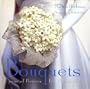 Bouquets: A Year of Flowers for the Bride