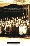 Jewish Family and Children s Service of Greater Philadelphia (PA) (Images of America)