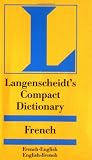 Langenscheidts Compact French Dictionary: French-English English-French (Langenscheidt Compact Dictionaries) (French Edition)