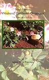 Northwest Weekend Gardener Organizer, A Three Year Planner