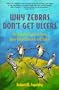 Why Zebras Don't Get Ulcers : An Updated Guide To Stress, Stress Related Diseases, and Coping ("Scientific American" Library)