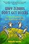 Why Zebras Don't Get Ulcers: An Updated Guide to Stress, Stress-Related Diseases, and Coping