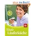 Vitale L�uferk�che: Mit 66 Rezepten f�r Ihre Fitness