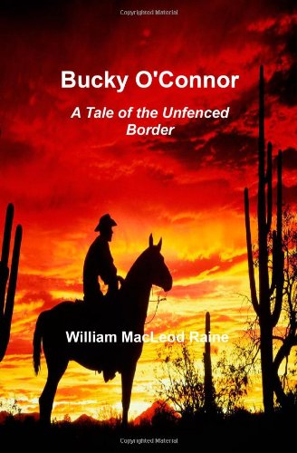 Bucky O'Connor: A Tale of the Unfenced Border