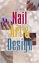 Milady's Nail Art and Design