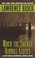 When the Sacred Ginmill Closes (Matthew Scudder Mysteries)