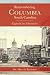 Remembering Columbia, South Carolina: Capital City Chronicles
