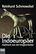 Die Indoeurop�er. Aufbruch aus der Vorgeschichte.