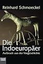 Die Indoeurop&auml;er. Aufbruch aus der Vorgeschichte.