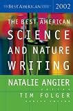 The Best American Science and Nature Writing 2002 (Best American Science and Nature Writing)
