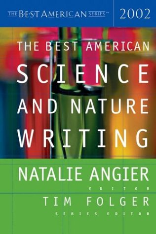 The Best American Science and Nature Writing 2002 (Best American (TM))