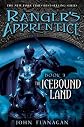 The Icebound Land (Ranger's Apprentice, Book 3) [Hardcover]