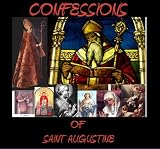 The Confessions of Saint Augustine (Special Kindle Edition)