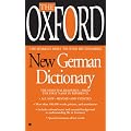 The Oxford New German Dictionary: German-English/English-German, Deutsch-Englisch/Englisch-Deutsch