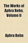The Works of Aphra Behn