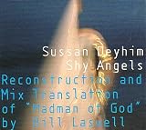 Shy Angels: Reconstruction And Mix Translation Of Madman Of God