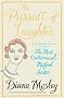 The Pursuit of Laughter: Essays, Reviews and Diary