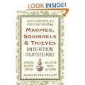 Magpies, Squirrels and Thieves: How the Victorians Collected the World