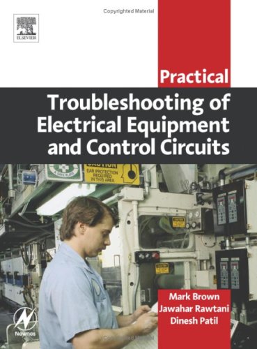 Practical Troubleshooting of Electrical Equipment and Control Circuits - Newnes - AZ-0750662786 - ISBN:0750662786
