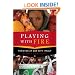 Playing with Fire: Pakistan at War with Itself