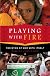 Playing with Fire