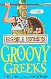 The Groovy Greeks (Horrible Histories) (Horrible Histories) (Horrible Histories)