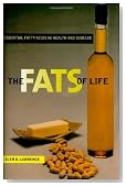 The Fats of Life: Essential Fatty Acids in Health and Disease