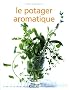Le potager aromatique