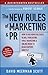 The New Rules of Marketing and PR: How to Use News Releases, Blogs, Podcasting, Viral Marketing, & Online Media to Reach Buyers Directly