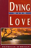 Dying with Love