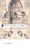 The Building in the Text: Alberti to Shakespeare and Milton