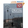 101 Quick and Easy Secrets for Using Your Digital Photographs
