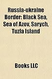 Russia-Ukraine Border: Black Sea-