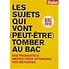 Les sujets qui vont (peut-�tre) tomber au bac