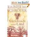 Tiefe Sehnsucht, weites Land