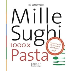 Mille Sughi: 1000 x Pasta