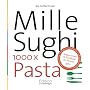 Mille Sughi: 1000 x Pasta