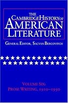 The Cambridge History of American Literature: Volume 6, Prose Writing, 19101950: Prose Writing, 1910-1950 Vol 6