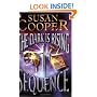 The Dark is Rising Sequence: "Over Sea, Under Stone"; The "Dark is Rising"; "Greenwitch"; The "Grey King"; "Silver O" (Puffin Books)