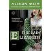 The Lady Elizabeth (Random House Reader's Circle)