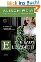 The Lady Elizabeth: A Novel (Random House Reader's Circle)