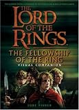 The Fellowship of the Ring Visual Companion (The Lord of the Rings)