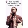 Les Particules �l�mentaires de Michel Houellebecq