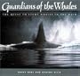 Guardians of the Whales: The Quest to Study Whales